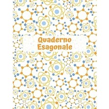 Nacario Quaderno Esagonale: Quaderno Di Laboratorio Di Chimica, Taccuino Chimica, 110 Pagine Esagonali Lato