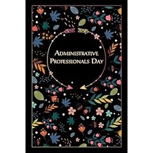 Nacario Independently Published Administrative Professionals Day: Beautiful Floral Gift For Special Event,