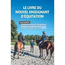 Nacario Le Livre Du Nouvel Enseignant D'équitation: Une Pédagogie Durable Au Service Des Cavaliers Et Des C