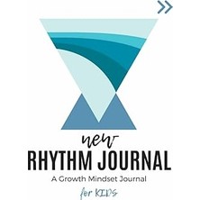 Nacario Independently Published New Rhythm Kids Journal: A Growth Mindset Journal