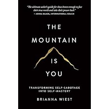 Nacario The Mountain Is You: Transforming Self-Sabotage Into Self-Mastery