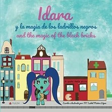 Nacario Idara Y La Magia De Los Ladrillos Negros: Idara And The Magic Of The Black Bricks