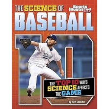 Nacario The Science Of Baseball: The Top Ten Ways Science Affects The Game (Sports Illustrated Kids: Top 10