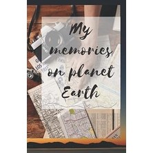Nacario Independently Published My Memories On Planet Earth | Journal For Explorer