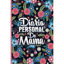Nacario Independently Published Una Nota Libre: Diario Personal Mamas, Regalo Mama De Hijo O H