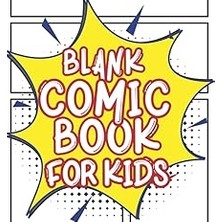 Nacario Independently Published Blank Comic Book For Kids 120 Pages - Size 8.5 x 11": For Beginner Artist,