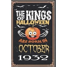 Nacario Independently Published The Kings Of Halloween Birthday Pumpkin Are Born In October 1932: 90 Th Bir