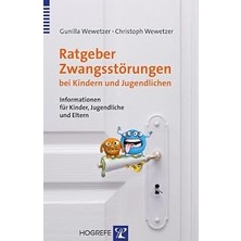 Nacario Ratgeber Zwangsstörungen Bei Kindern Und Jugendlichen: Informationen Für Kinder, Jugendliche Und El