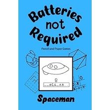Nacario Independently Published Batteries Not Required – Spaceman: Pencil And Paper Games For 2 People. Ide