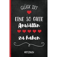Nacario Independently Published Glück Ist Eine So Gute Anwältin Wie Dich Zu Haben: Geschenk Für Anwältin Da
