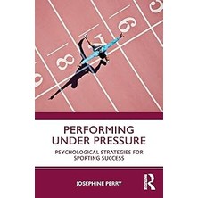 Nacario Performing Under Pressure: Psychological Strategies For Sporting Success