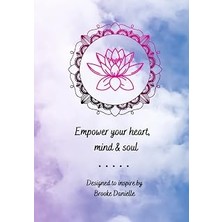 Nacario Empower Your Mind, Body & Soul: Empowerment Journal