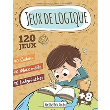 Nacario Jeux De Logique : Sudoku Mots Mélés Labyrinthes 8 Ans +: Mon Grand Livre De Jeux Xxl, Jeux De Logiq