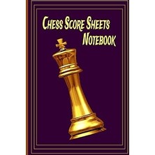 Nacario Chess Score Sheets Notebook: Chess Score Sheets Notebook Analyze Your Strategies Chess Game Record