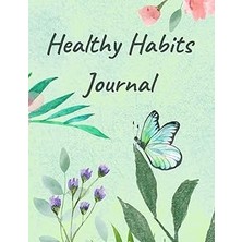 Nacario Healthy Habits Journal: A Daily Planner To Organize And Record Healthy Habits