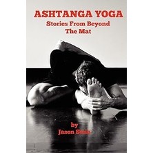 Nacario Ashtanga Yoga: Stories From Beyond The Mat