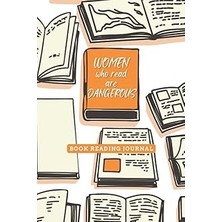 Nacario Book Reading Journal (Women Who Read Are Dangerous)