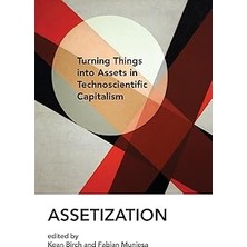 Nacario Assetization: Turning Things Into Assets In Technoscientific Capitalism
