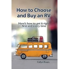 Nacario How To Choose And Buy An Rv: Here's How To Get It Right First And Every Time