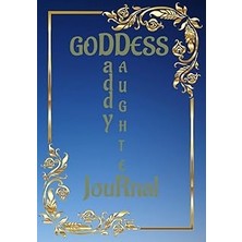 Nacario Goddess-Daddy Daughter Journal: Goddess, Daddy, Daughter, Journal, Father, Family, Trials, Cherishe