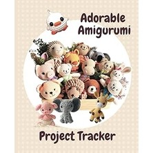 Nacario Adorable Amigurumi Project Tracker: Log Your Amigurumi Projects On The Detailed Questionnaire Pages