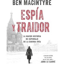 Nacario Espía Y Traidor: La Mayor Historia De Espionaje De La Guerra Fría (Tiempo De Historia)
