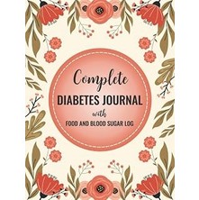 Nacario Complete Diabetes Journal With Food And Blood Sugar Log: Daily Blood Sugar Tracker With Nutrition,