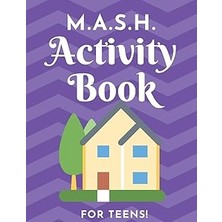 Nacario M.a.s.h. Activity Book - For Teens!: Mash Game Notebook - Play With Friends - Discover Your Future