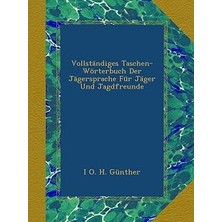 Nacario Vollständiges Taschen-Wörterbuch Der Jägersprache Für Jäger Und Jagdfreunde