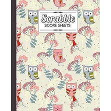 Nacario Independently Published Scrabble Score Sheet: Cute Owls Scrabble Score Sheet, Scrabble Game Record
