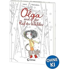 Nacario Olga Und Der Ruf Des Waldes: Ein Zauberhaftes Abenteuer Voller Stiller Magie - Kinderbuch Über Die
