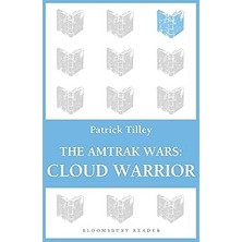 Nacario The Amtrak Wars: Cloud Warrior: The Talisman Prophecies Part 1