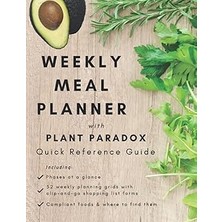 Nacario Weekly Meal Planner With Plant Paradox Quick Reference Guide: The Quick And Easy Way To Manage Your