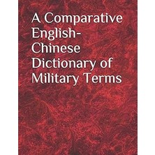 Nacario A Comparative English-Chinese Dictionary Of Military Terms