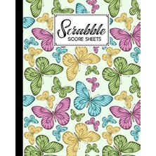 Nacario Independently Published Scrabble Score Sheet: Butterflies Scrabble Score Sheet, Scrabble Game Recor