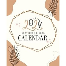 Nacario 2024 Gratitude & Goal Calendar: 2024 Journal
