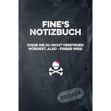 Nacario Fine's Notizbuch Dinge Die Du Nicht Verstehen Würdest, Also - Finger Weg!: Liniertes Notizheft / Ta