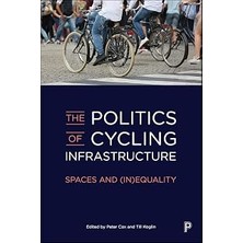 Nacario The Politics Of Cycling Infrastructure: Spaces And (In)Equality