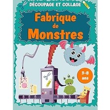 Nacario Independently Published Dècouper Et Collage Fabrique De Monstres: Apprenez À Utiliser Les Ciseaux |