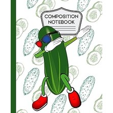 Nacario Composition Notebook: Cute Funny Dabbing Pickle - 7.5" x 9.25 - 100 Pages