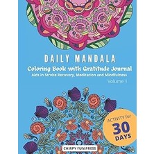 Nacario Daily Mandala Coloring Book With Gratitude Journal: Aids In Stroke Recovery, Meditation And Mindful
