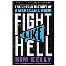 Nacario Fight Like Hell: The Untold Of American Labor