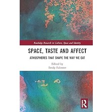 Nacario Space, Taste And Affect: Atmospheres That Shape The Way We Eat