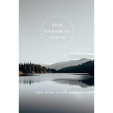 Nacario Independently Published Mein Rauhnächte Journal – Eine Reise Zu Mir Selbst: | Persönliches Tagebuch