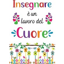 Nacario Insegnare È Lavoro Del Cuore -Taccuino-: Regalo Per Insegnante, Maestra Asilo Nido, Maestro O Ed