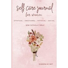 Nacario Self-Care Journal For Women: Spiritual - Emotional - Physical - Social. New Catholic Bible.