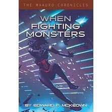 Nacario When Fighting Monsters