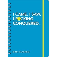 Nacario 2024 I Came. I Saw. I F*cking Conquered. Planner: August 2023-DECEMBER 2024