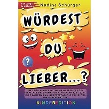 Nacario Independently Published Würdest Du Lieber ...? Spiel Für Mit Mehr Als 200 Fragen. Ideal Als