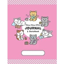 Nacario Cute Kitty Cats Journal And Sketchbook: Cute Lined Notebook, Blank Space For Sketching, Doodling, P